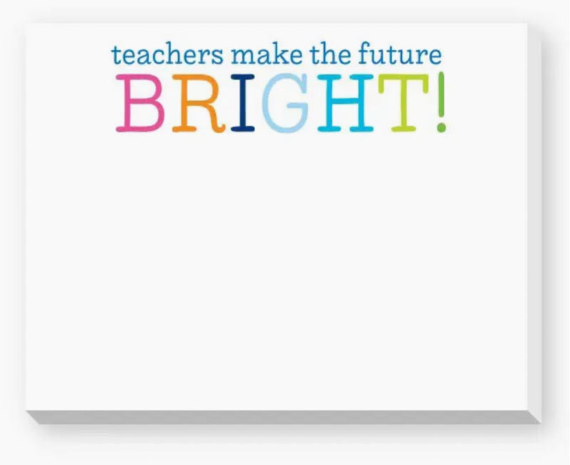 Teachers Make the Future Bright